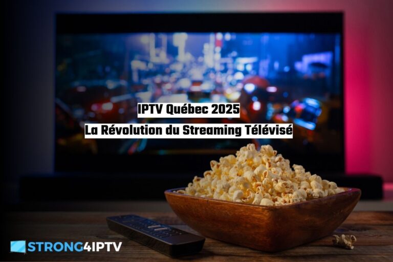 IPTV Québec La Révolution du Streaming Télévisé